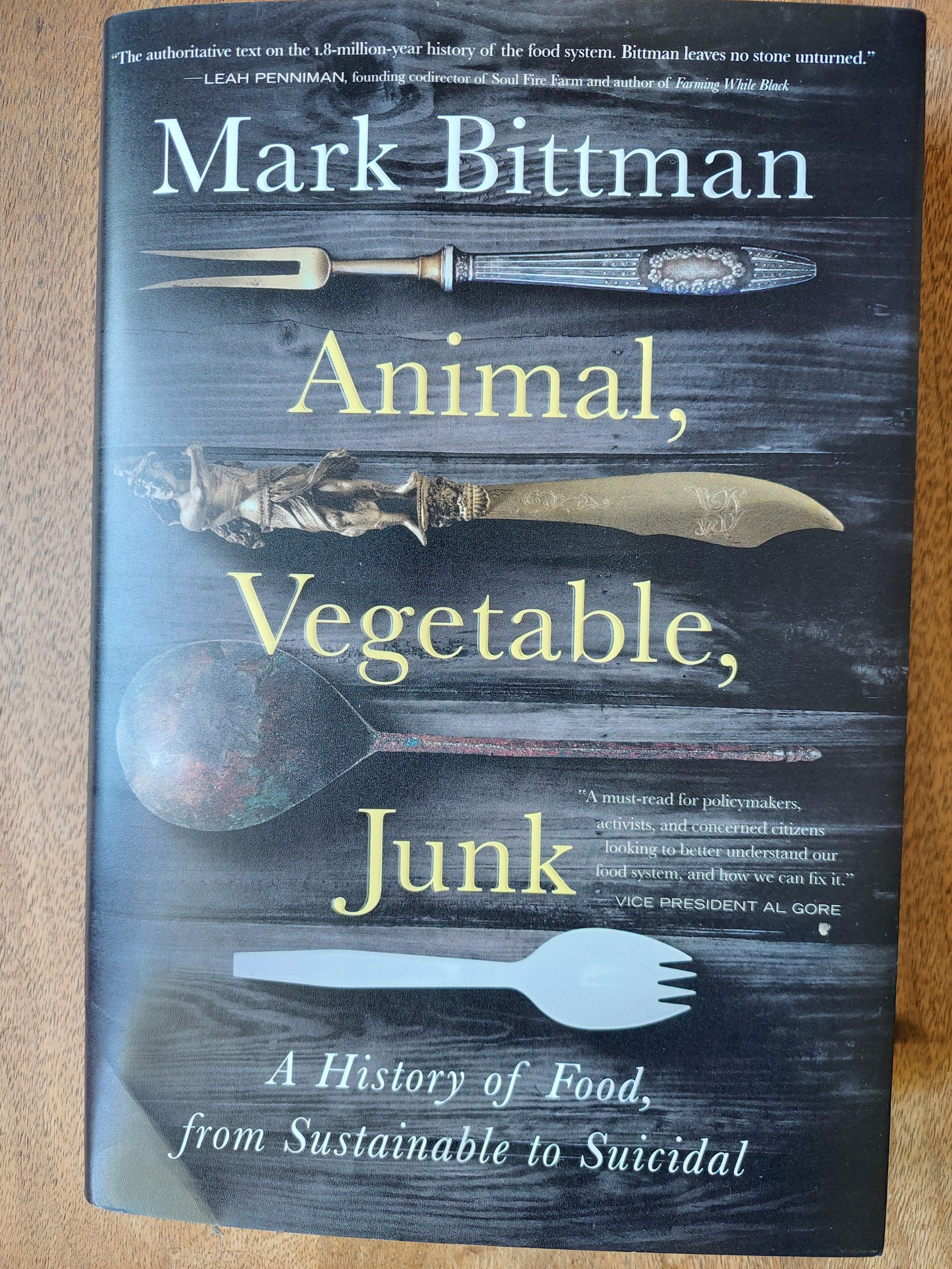 Animal, Vegetable, Junk Mark Bittman