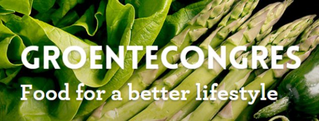 Groentecongres: ‘Food for a better lifestyle’